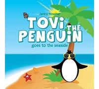 Tovi the Penguin : Goes to the Seaside by Janina Rossiter (2016, Trade ...