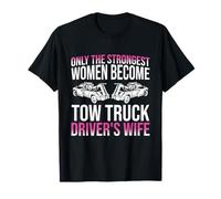 Tow Truck Driver's Wife Tow Truck Operator's Wife Women T-Shirt