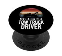 Tow Truck My Daddy Is A Tow Truck Driver PopSockets Adhesive PopGrip