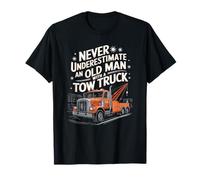 Tow Truck, Never Underestimate An Old Man With A Tow Truck T-Shirt