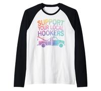 Tow Truck Support Your Local Hookers Raglan Baseball Tee