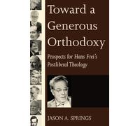 Toward a Generous Orthodoxy