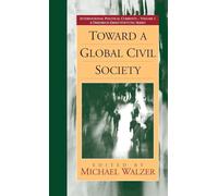 Toward a Global Civil Society: 1 (International Political Currents, 1)