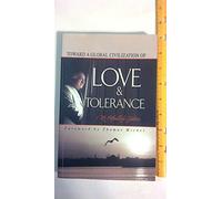 Toward a Global Civilization of Love and Tolerance
