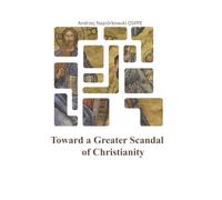 Toward a Greater Scandal of Christianity: Postulates of the Deconstructivism of the Church and the World