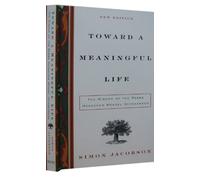 Toward a Meaningful Life: The Wisdom of the Sages