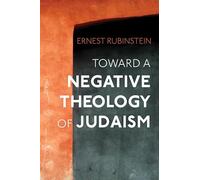 Toward a Negative Theology of Judaism