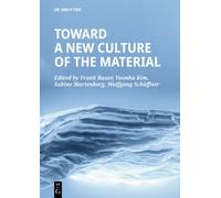 Toward a New Culture of the Material