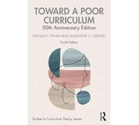 Toward a Poor Curriculum: 50th Anniversary Edition (Studies in Curriculum Theory Series)