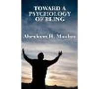 Toward a Psychology of Being