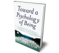 Toward a Psychology of Being