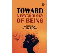 Toward a Psychology of Being