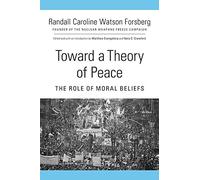 Toward a Theory of Peace: The Role of Moral Beliefs