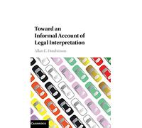 Toward an Informal Account of Legal Interpretation