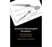 Toward an Inframarginal Revolution : Redistributing the Gains from Trade