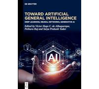 Toward Artificial General Intelligence: Deep Learning, Neural Networks, Generative AI