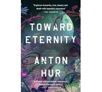 Toward Eternity UK : A Novel