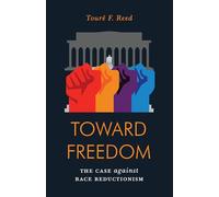 Toward Freedom: The Case Against Race Reductionism (Jacobin)