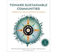 Toward Sustainable Communities, Fifth Edition: Solutions for Citizens and Their Governments