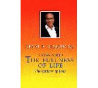Toward the Fullness of Life by Arnaud Desjardins (2015-02-25)