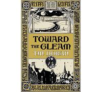 Toward the Gleam