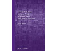 Toward the Reform of Private Waqfs: A Comparative Study of Islamic Waqfs and English Trusts: 10 (Brill's Arab and Islamic Laws)