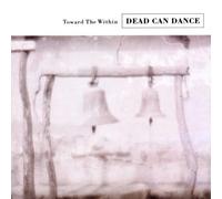 Toward The Within By Dead Can Dance (2000-01-01)