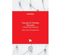 Towards 5G Wireless Networks - A Physical Layer Perspective