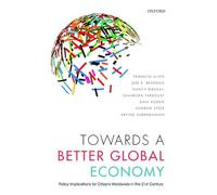 Towards a Better Global Economy: Policy Implications for Citizens Worldwide in the 21st Century