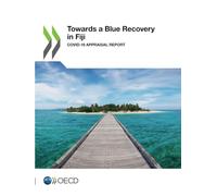 Towards a Blue Recovery in Fiji: COVID-19 Appraisal Report