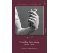 Towards a Constitution of the Earth : Humanity at the Crossroads