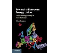 Towards a European Energy Union: European Energy Strategy in International Law