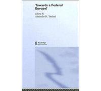 Towards a Federal Europe