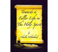 Towards a Fuller Life in the Holy Spirit