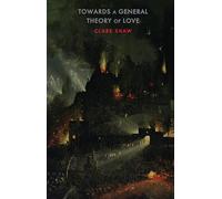 Towards a General Theory of Love
