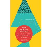Towards a History of the National-Popular in Bolivia (Elsewhere Texts)