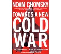 Towards a New Cold War: U.S. Foreign Policy from Vietnam to Reagan