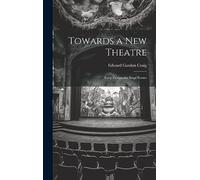 Towards a new Theatre; Forty Designs for Stage Scenes