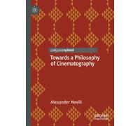Towards a Philosophy of Cinematography