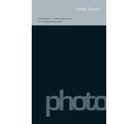Towards a Philosophy of Photography by Vilm Flusser | Paperback | 2000