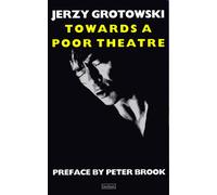 Towards a Poor Theatre