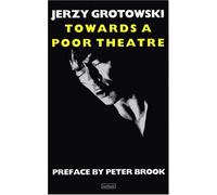 Towards a Poor Theatre (Eyre Methuen Drama Books) (Performance Books) by Grotowski, Jerzy (1975) Paperback