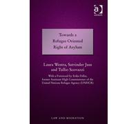 Towards a Refugee Oriented Right of Asylum