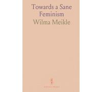 Towards a Sane Feminism
