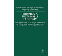 Towards a Sustainable Economy: The Introduction of Ecological Premises into Long-Term Planning in Norway