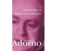 Towards a Theory of Musical Reproduction: Notes, a Draft and Two Schemata