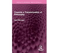 Towards a Transformation of Philosophy (Routledge Revivals)
