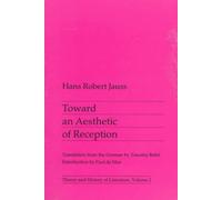 Towards an Aesthetic of Literary Reception (Theory & History of Literature) by Hans Jauss (1982-09-01)