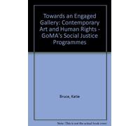 Towards an Engaged Gallery: Contemporary Art and Human Rights - GoMA's Social Justice Programmes