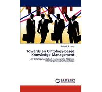 Towards an Ontology-based Knowledge Management: An Ontology Mediation Framework to Reconcile Inter-organizational Knowledge